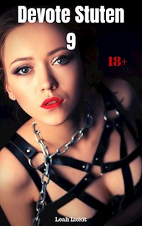 Devote Stuten 9 - Leah Lickit - E-Book