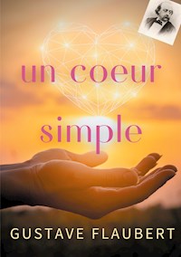 un coeur simple - Gustave Flaubert - E-Book