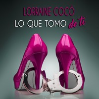 Lo que tomo de ti - Lorraine Cocó - Hörbuch