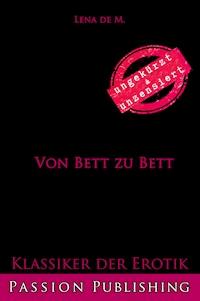 Klassiker der Erotik 78: Von Bett zu Bett - Lena de M. - E-Book