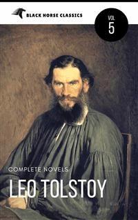 Leo Tolstoy: The Classics Collection [Classics Authors Vol: 5] (Black Horse Classics) - black Horse Classics - E-Book