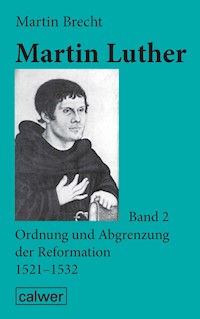 Martin Luther - Band 2 - Martin Brecht - E-Book