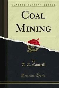Coal Mining - T. C. Cantrill - E-Book