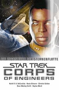 Star Trek - Corps of Engineers Sammelband 1: Die Ingenieure der Sternenflotte - Dayton Ward - E-Book