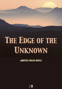 The Edge of the Unknown - Arthur Conan Doyle - E-Book