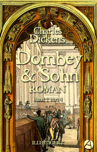 Dombey und Sohn. Band Eins - Charles Dickens - kostenlos E-Book