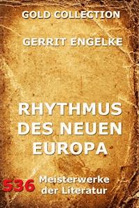 Rhythmus des neuen Europa - Gerrit Engelke - E-Book