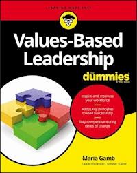 Values-Based Leadership For Dummies - Maria Gamb - E-Book