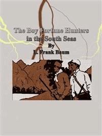 The Boy Fortune Hunters in the South Seas - L. Frank Baum - E-Book