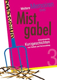 Weitere Memoiren einer Mistgabel 3 -  - E-Book