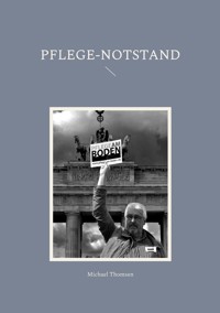 Pflege-Notstand - Michael Thomsen - E-Book