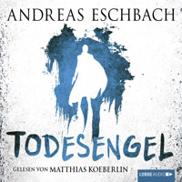 Todesengel (ungekürzt) - Andreas Eschbach - Hörbuch