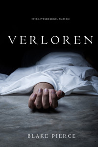 Verloren (Ein Riley Paige Krimi — Band 10) - Blake Pierce - E-Book + Hörbuch