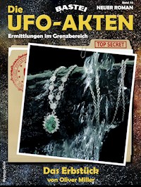 Die UFO-AKTEN 18 - Oliver Miller - E-Book
