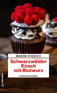 Schwarzwälder Kirsch mit Blutwurz - Marion Stieglitz - E-Book + Hörbuch