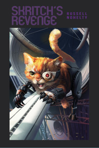 Skritch's Revenge - Russell Nohelty - E-Book