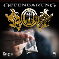 Offenbarung 23, Folge 97: Drogen - Markus Duschek - Hörbuch
