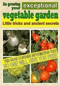 As growing your exceptional vegetable garden - Bruno Del Medico - E-Book