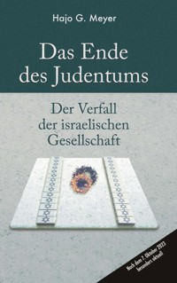 Das Ende des Judentums - Hajo G. Meyer - E-Book