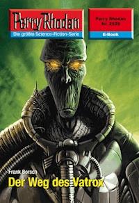 Perry Rhodan 2529: Der Weg des Vatrox - Frank Borsch - E-Book + Hörbuch