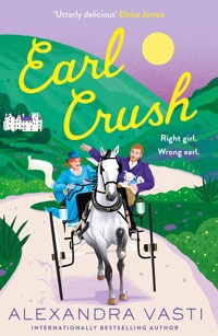 Earl Crush - Alexandra Vasti - E-Book