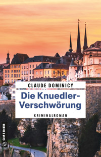 Die Knuedler-Verschwörung - Claude Dominicy - E-Book
