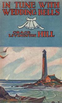 In Tune with Wedding Bells - Grace Livingston Hill - E-Book
