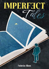 Imperfect Tales - Federico Moss - E-Book
