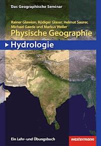 Physische Geographie - Hydrologie - Rainer Glawion - E-Book