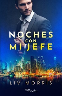 Noches con mi jefe - Liv Morris - E-Book