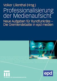 Professionalisierung der Medienaufsicht -  - E-Book