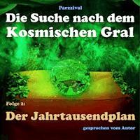 Der Jahrtausendplan - Parzzival - Hörbuch