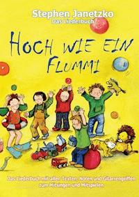 Hoch wie ein Flummi - Neue Spiellieder für die Kleinsten - Stephen Janetzko - E-Book