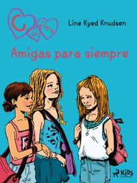 C de Clara 1: Amigas para siempre - Line Kyed Knudsen - E-Book