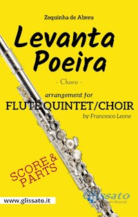 Flute Quintet / Choir "Levanta Poeira" by Z.De Abreu (score & parts) - a cura di Francesco Leone - E-Book