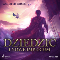 Dziedzic i nowe imperium - Wojciech Gosek - Hörbuch