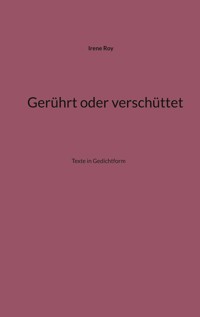 Gerührt oder verschüttet - Irene Roy - E-Book