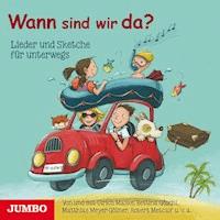 Wann sind wir da? - Ulrich Maske - Hörbuch