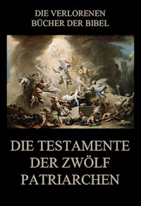 Die Testamente der zwölf Patriarchen - Paul Rießler - E-Book