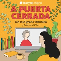 A puerta cerrada con José Ignacio Valenzuela - E02 - Several Authors - Hörbuch