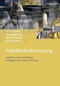Enkelkinderbetreuung - Ursula Adam - E-Book