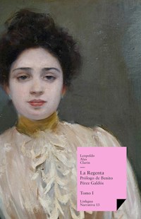 La Regenta I - Leopoldo Alas Clarín - E-Book