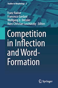 Competition in Inflection and Word-Formation -  - E-Book