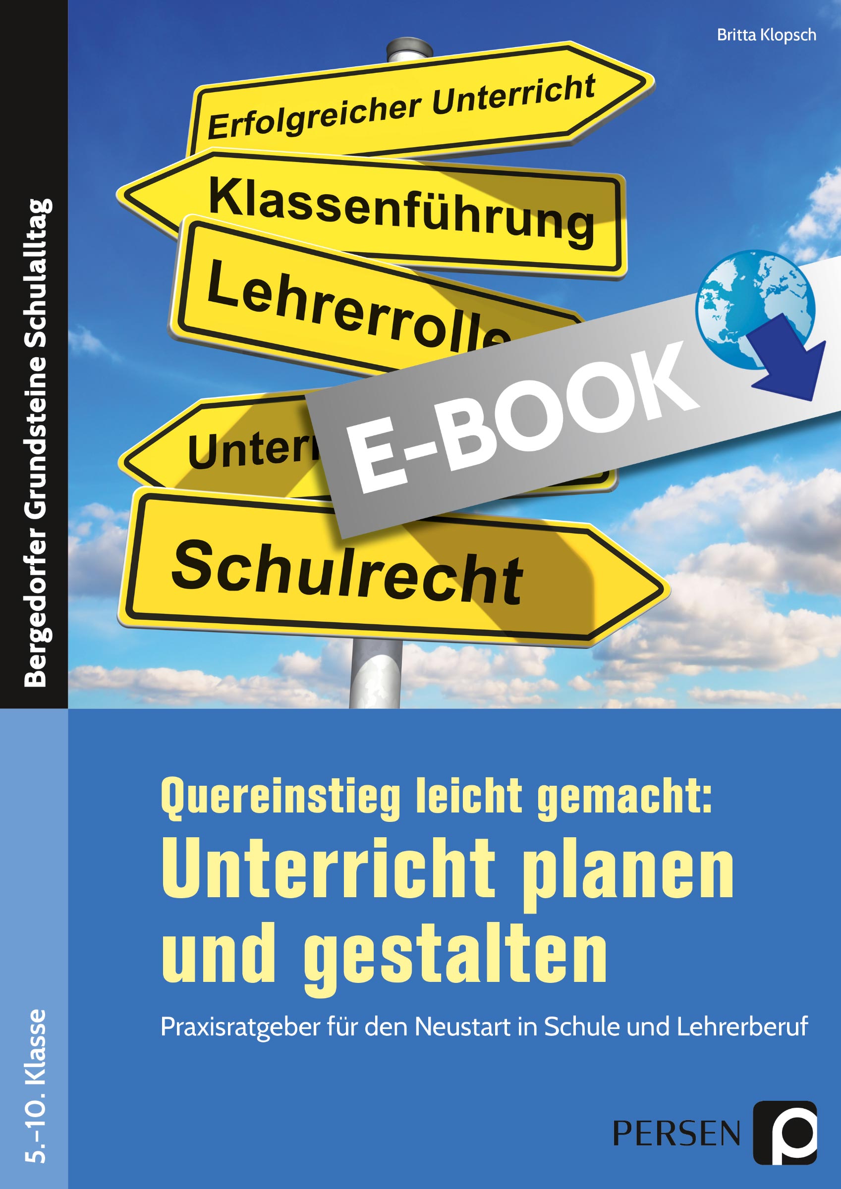Quereinstieg leicht gemacht: Unterricht gestalten - Britta Klopsch - E-Book