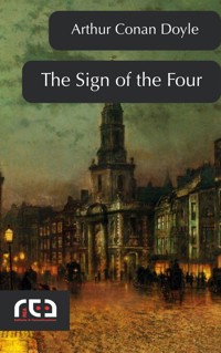 The Sign of the Four - Arthur Conan Doyle - E-Book