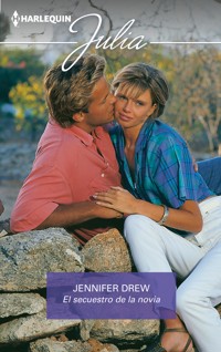 El secuestro de la novia - Jennifer Drew - E-Book