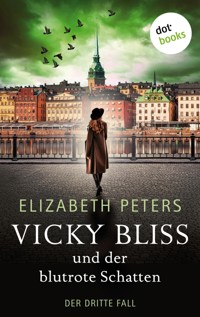 Vicky Bliss und der blutrote Schatten - Der dritte Fall - Elizabeth Peters - E-Book
