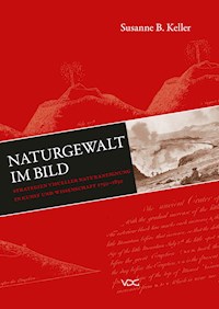 Naturgewalt im Bild - Susanne Keller - E-Book