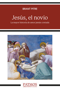 Jesús, el novio - Brant Pitre - E-Book