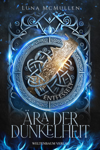 Ära der Dunkelheit: Entfesselt - Luna McMullen - E-Book